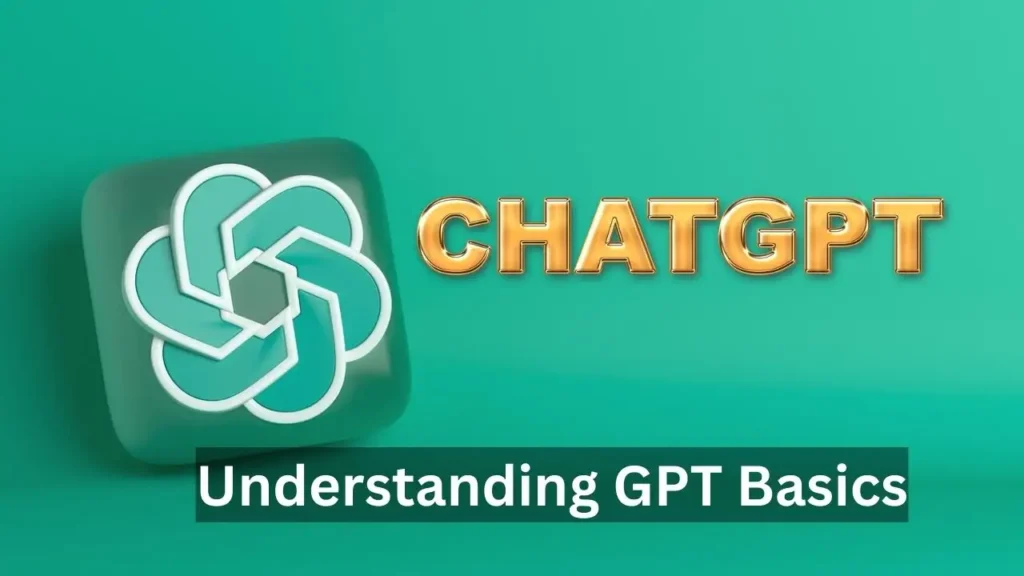 Understanding GPT Basics