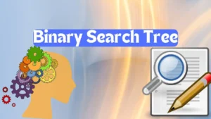 Read more about the article Binary Search Tree (BST): A Comprehensive Guide 2025