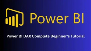 Read more about the article Power BI DAX Complete Beginner’s Tutorial: What, Why, and How, Best with 5 Uses Cases